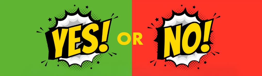 YES or NO!